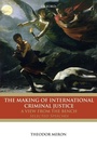 Cover: The Making of International Criminal Justice - Oxford University Press