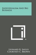 Cover: Individualism and Big Business - Literary Licensing, LLC