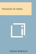 Cover: Twilight in India - Literary Licensing, LLC