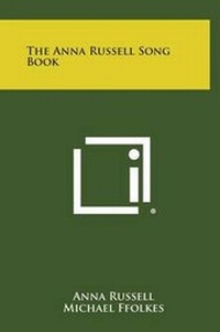 Enlarge image Cover: The Anna Russell Song Book - Literary Licensing, LLC