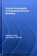 Cover: Concise Encyclopedia of Professional Services Marketing - Routledge