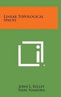 Cover: Linear Topological Spaces - Literary Licensing, LLC