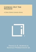 Cover: Looking Out the Window - Literary Licensing, LLC