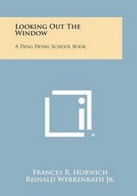 Enlarge image Cover: Looking Out the Window - Literary Licensing, LLC