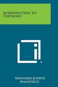 Abbildung von: Introduction to Topology - Literary Licensing, LLC