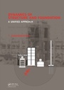 Cover: Dynamics of Structure and Foundation - A Unified Approach - CRC Press