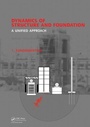 Cover: Dynamics of Structure and Foundation - A Unified Approach - CRC Press