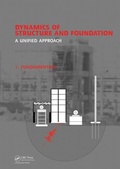 Cover: Dynamics of Structure and Foundation - A Unified Approach - CRC Press