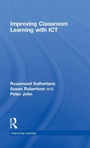 Cover: Improving Classroom Learning with ICT - Routledge