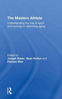 Enlarge image Cover: The Masters Athlete - Routledge