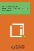 Cover: Introduction to Electromagnetic Fields and Waves - Literary Licensing, LLC