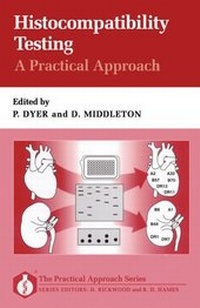 Enlarge image Cover: Histocompatibility Testing: A Practical Approach - Oxford University Press