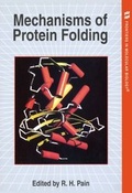 Cover: Mechanisms of Protein Folding - Oxford University Press