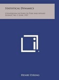 Cover: Statistical Dynamics - Literary Licensing, LLC