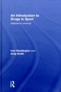 Abbildung von: An Introduction to Drugs in Sport - Routledge