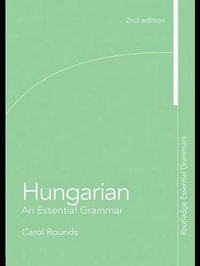 Abbildung von: Hungarian: An Essential Grammar - Routledge