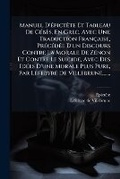 Cover: Manuel d'Epictete Et Tableau de Cebes, En Grec, Avec Une Traduction Francaise, Precedee d'Un Discours Contre La Morale de Zenon Et Contre Le Suicide, Avec Des Idees d'Une Morale Plus Pure, Par Lefebvre de Villebrune, ...... - Nabu Press
