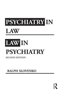 Abbildung von: Psychiatry in Law / Law in Psychiatry, Second Edition - Routledge