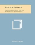 Cover: Statistical Dynamics - Literary Licensing, LLC