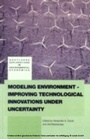 Cover: Modeling Environment-Improving Technological Innovations under Uncertainty - Routledge