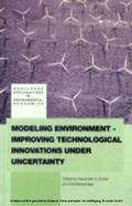 Cover: Modeling Environment-Improving Technological Innovations under Uncertainty - Routledge