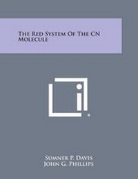 Enlarge image Cover: The Red System Of The CN Molecule - Literary Licensing, LLC