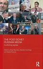 Cover: The Post-Soviet Russian Media - Routledge