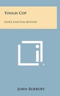 Cover: Tough Cop - Literary Licensing, LLC