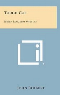 Enlarge image Cover: Tough Cop - Literary Licensing, LLC