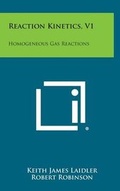 Cover: Reaction Kinetics, V1 - Literary Licensing, LLC