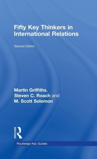 Enlarge image Cover: Fifty Key Thinkers in International Relations - Routledge