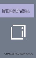 Cover: Laboratory Diagnosis of Protozoan Diseases - Literary Licensing, LLC