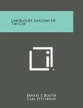 Cover: Laboratory Anatomy of the Cat - Literary Licensing, LLC