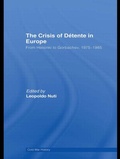 Cover: The Crisis of Detente in Europe - Routledge