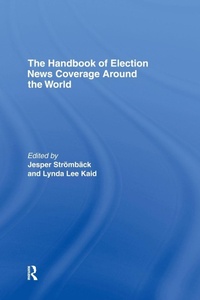 Enlarge image Cover: The Handbook of Election News Coverage Around the World - Routledge