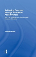Cover: Achieving Success through Academic Assertiveness - Routledge