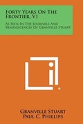 Cover: Forty Years on the Frontier, V1 - Literary Licensing, LLC
