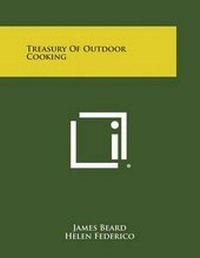Enlarge image Cover: Treasury of Outdoor Cooking - Literary Licensing, LLC