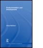 Cover: Postcolonialism and Development - Routledge