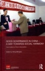 Bild: Good Governance in China - A Way Towards Social Harmony - Routledge