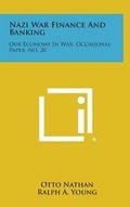 Cover: Nazi War Finance and Banking - Literary Licensing, LLC