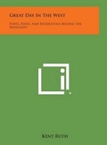 Cover: Great Day in the West - Literary Licensing, LLC
