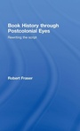 Cover: Book History Through Postcolonial Eyes - Routledge