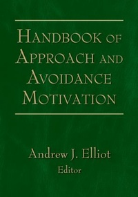Enlarge image Cover: Handbook of Approach and Avoidance Motivation - Psychology Press