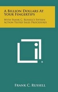 Cover: A Billion Dollars at Your Fingertips - Literary Licensing, LLC