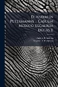 Cover: D. Andreen Petermanns ... Casuum Medico-Legalium Decas II.... - Nabu Press