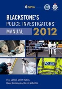 Abbildung von: Blackstone's Police Investigators' Manual 2012 - Oxford University Press