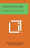 Cover: A Friend in the Dark - Literary Licensing, LLC