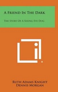 Enlarge image Cover: A Friend in the Dark - Literary Licensing, LLC