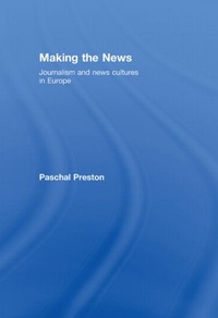 Enlarge image Cover: Making the News - Routledge